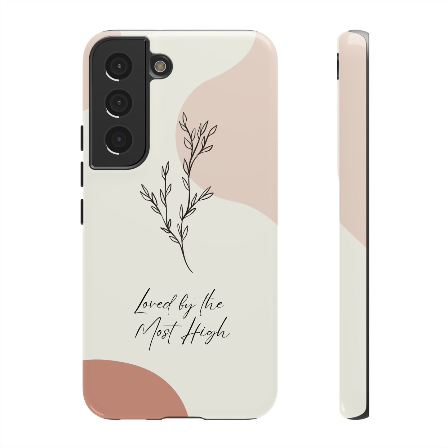 Loved by the Most High Android Phone Case