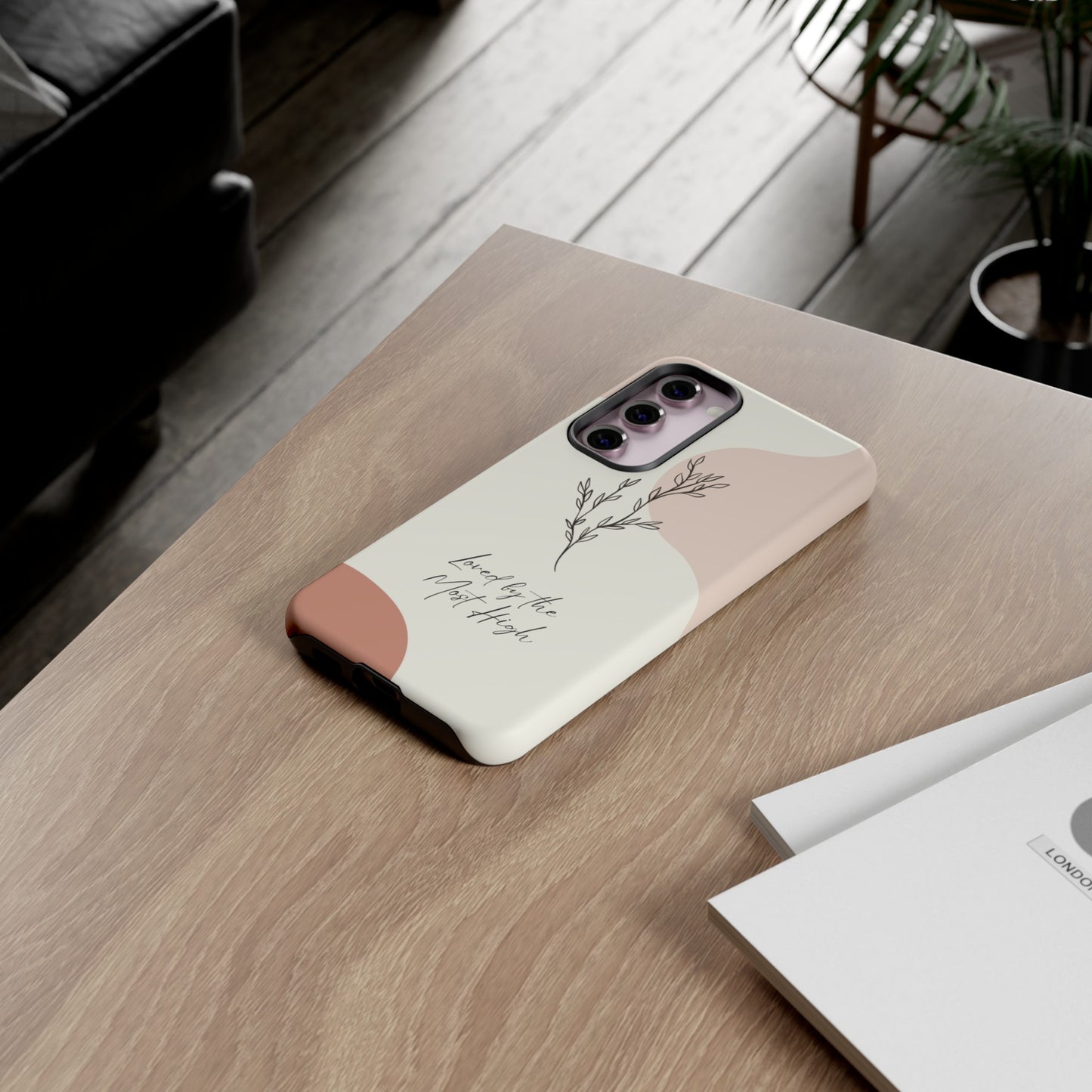 Loved by the Most High Android Phone Case