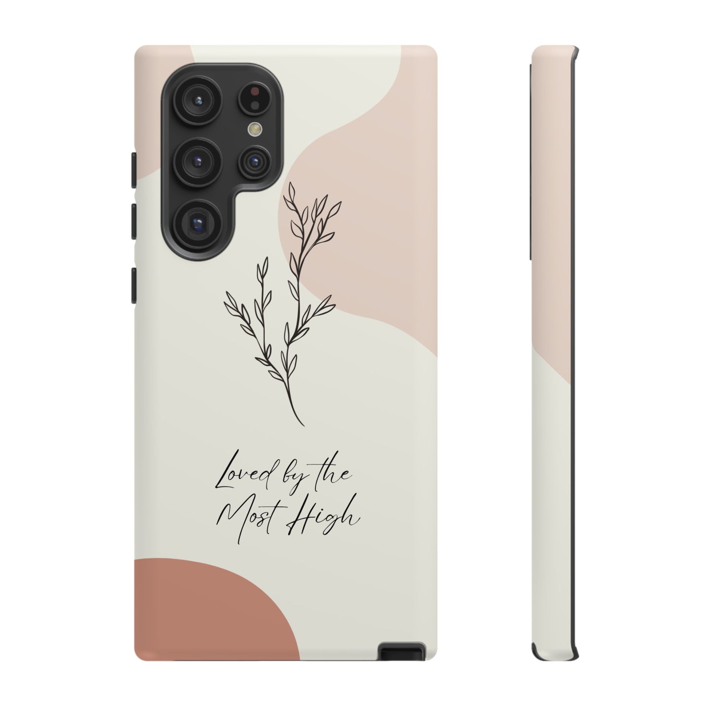 Loved by the Most High Android Phone Case