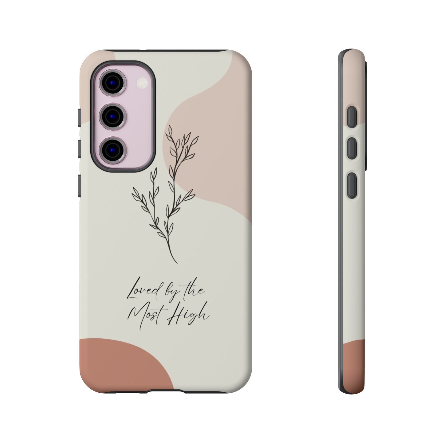 Loved by the Most High Android Phone Case