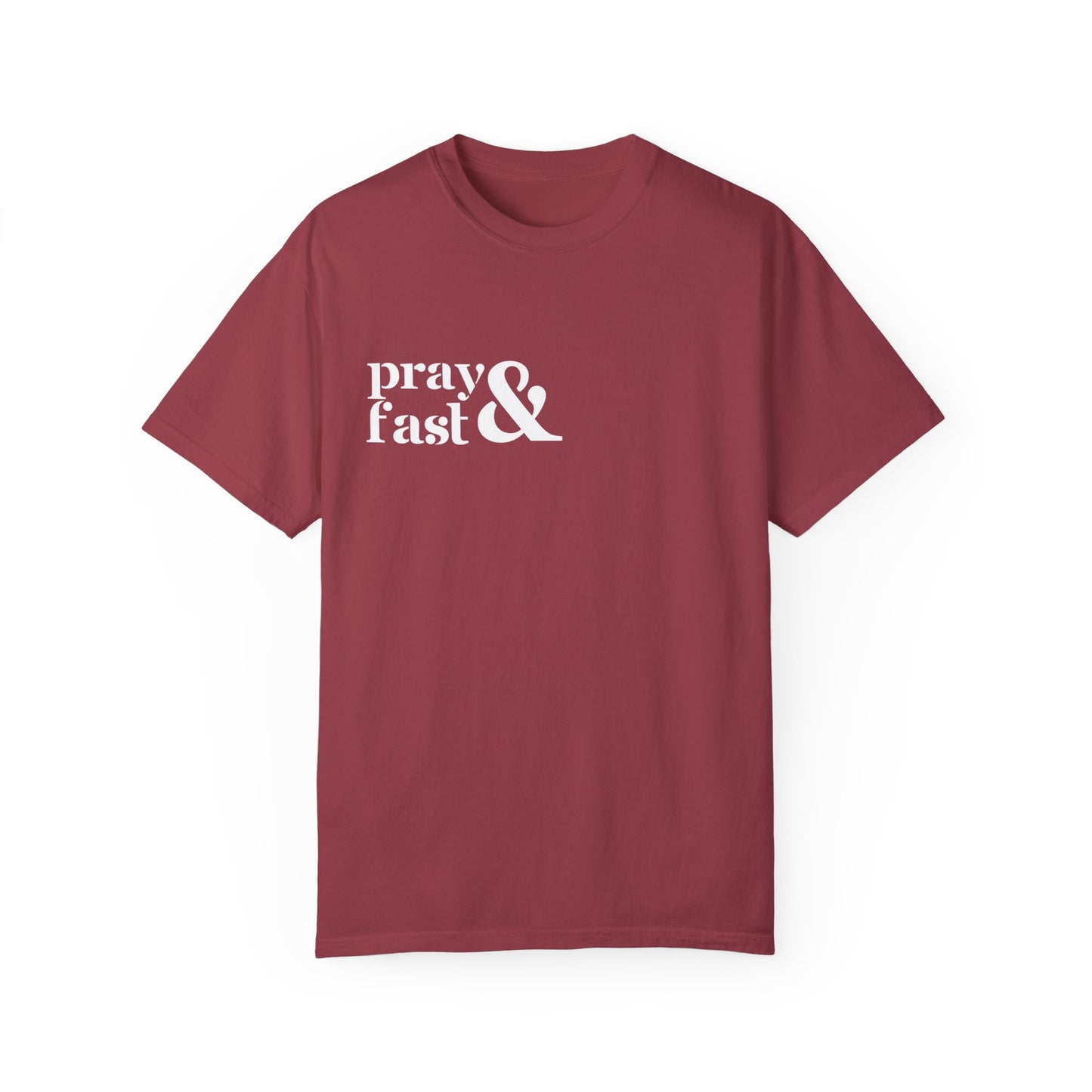 Cranberry colored relaxed t-shirt with "pray" written in white on top and "fast" written below in white with white ampersand next to both in top right chest area