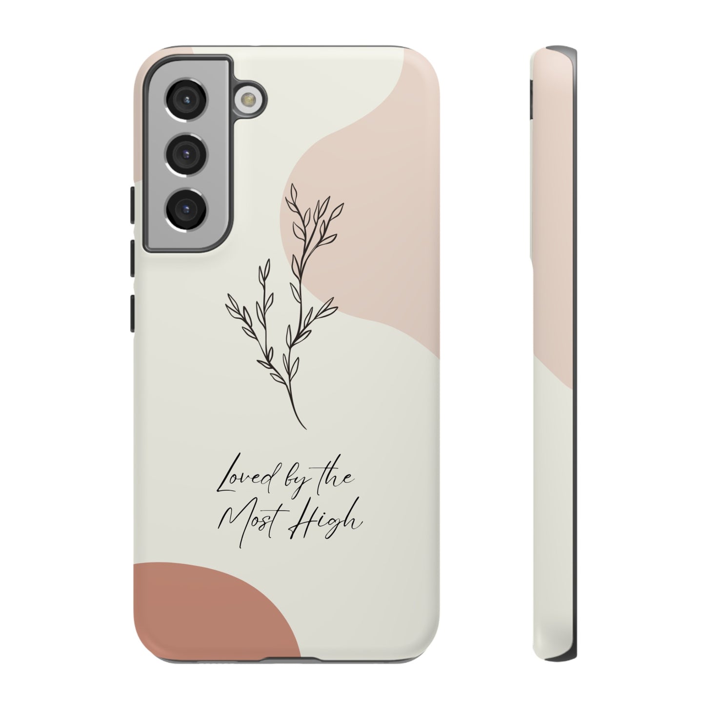 Loved by the Most High Android Phone Case