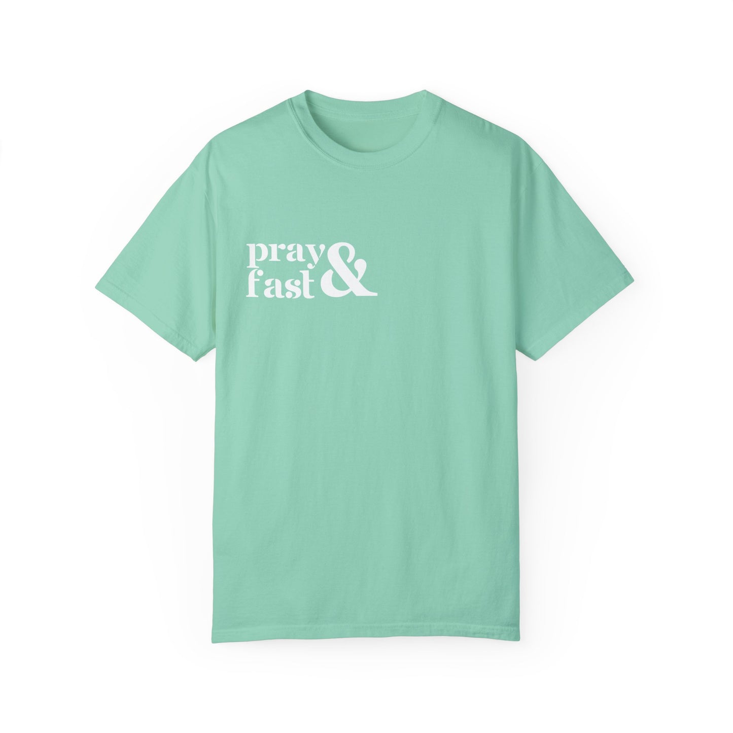 Mint green colored relaxed t-shirt with "pray" written in white on top and "fast" written below in white with white ampersand next to both in top right chest area.