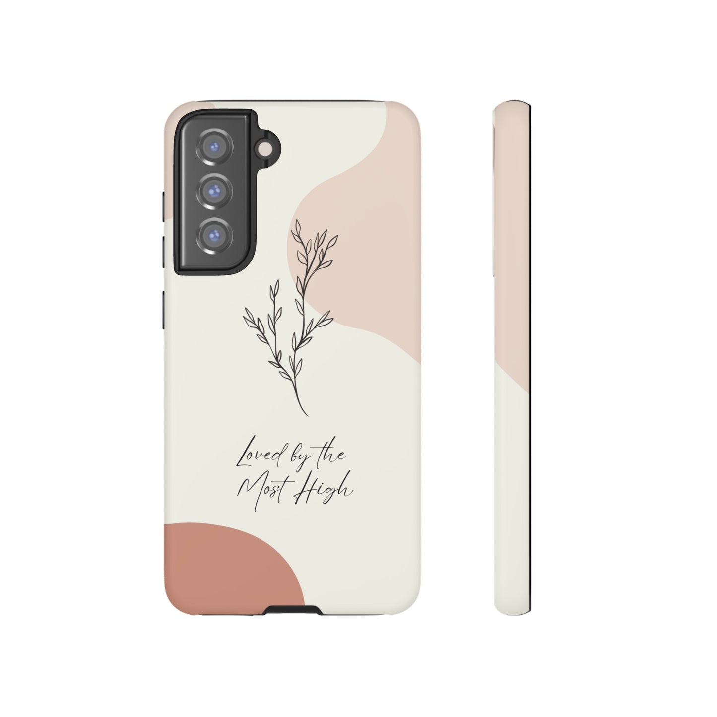 Loved by the Most High Android Phone Case