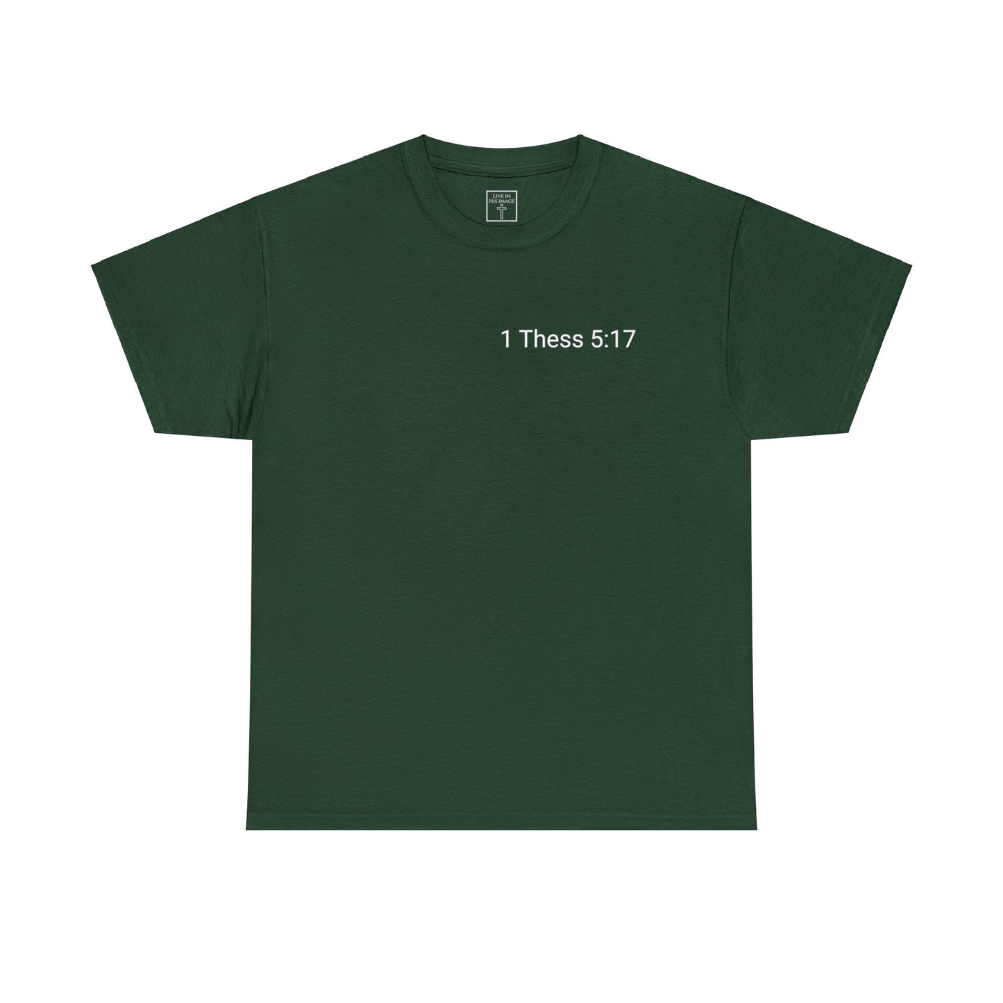 Pray Without Ceasing Scripture T-Shirt