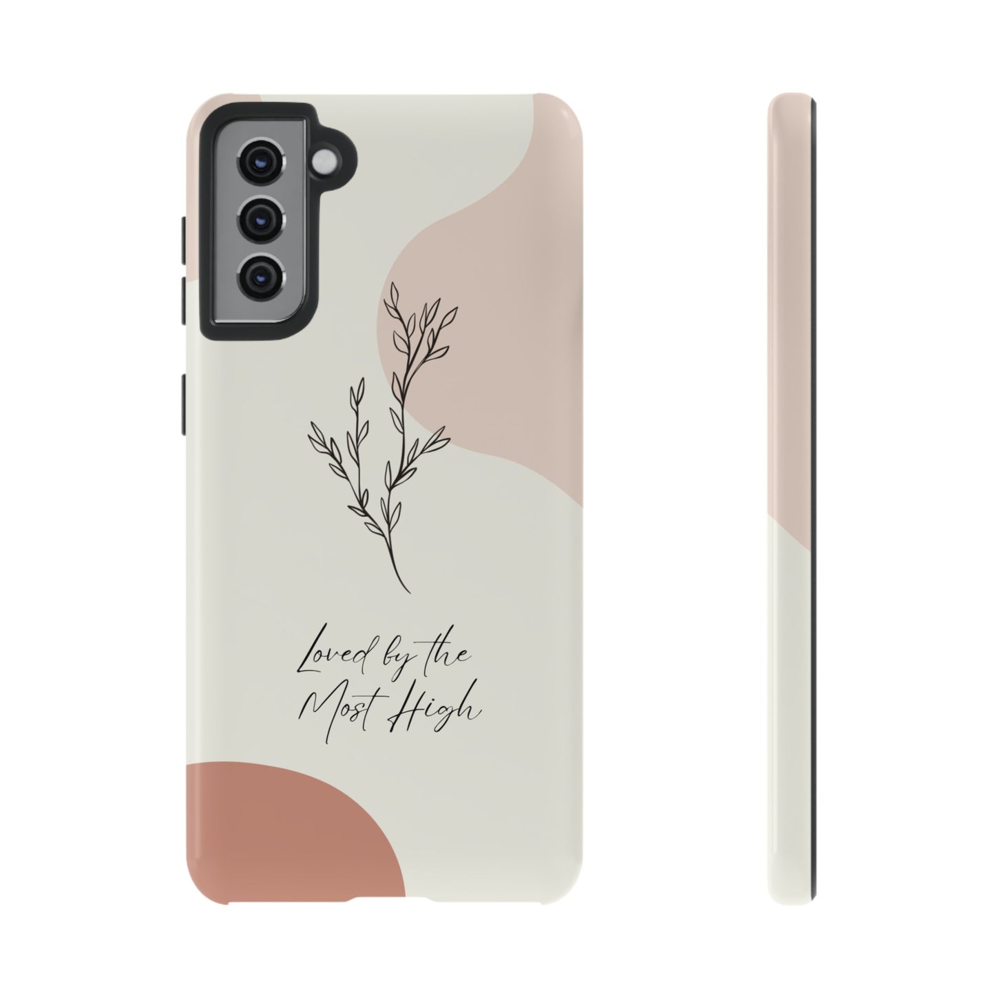 Loved by the Most High Android Phone Case