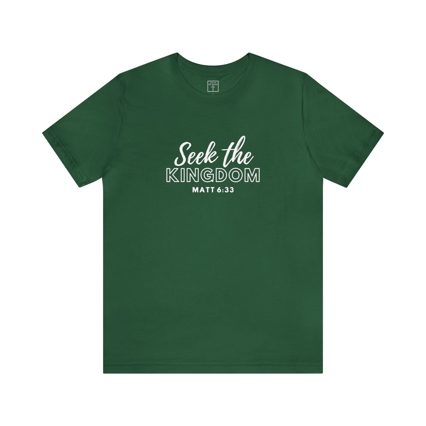 Seek the Kingdom Shirt