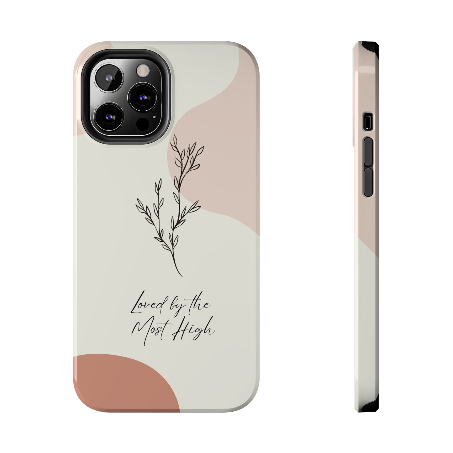 Loved by the Most High iPhone Case
