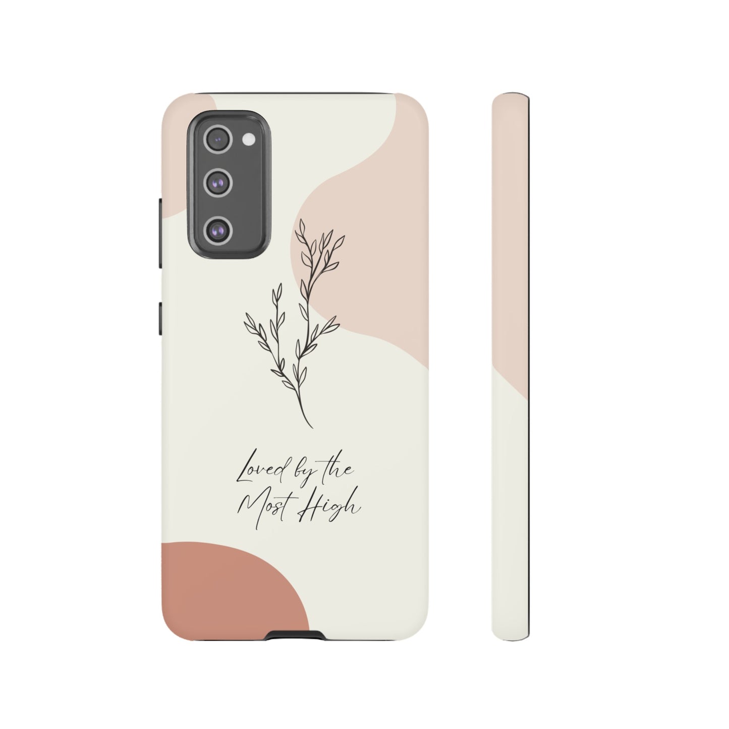Loved by the Most High Android Phone Case