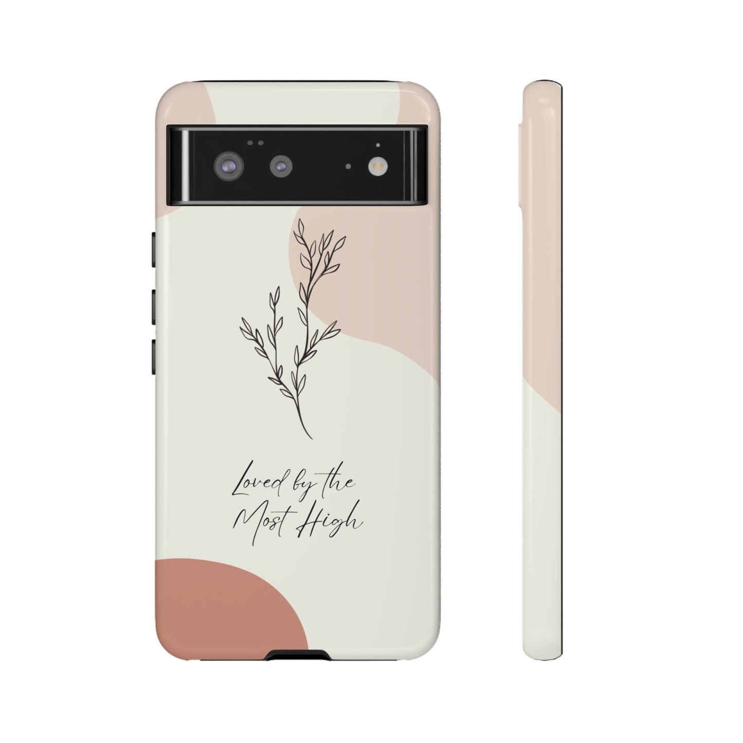 Loved by the Most High Android Phone Case