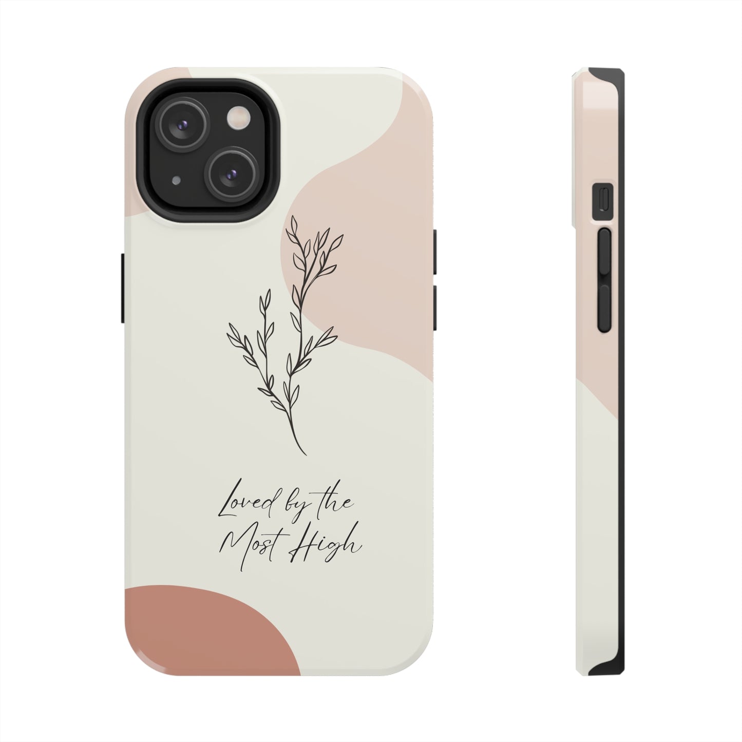 Loved by the Most High iPhone Case