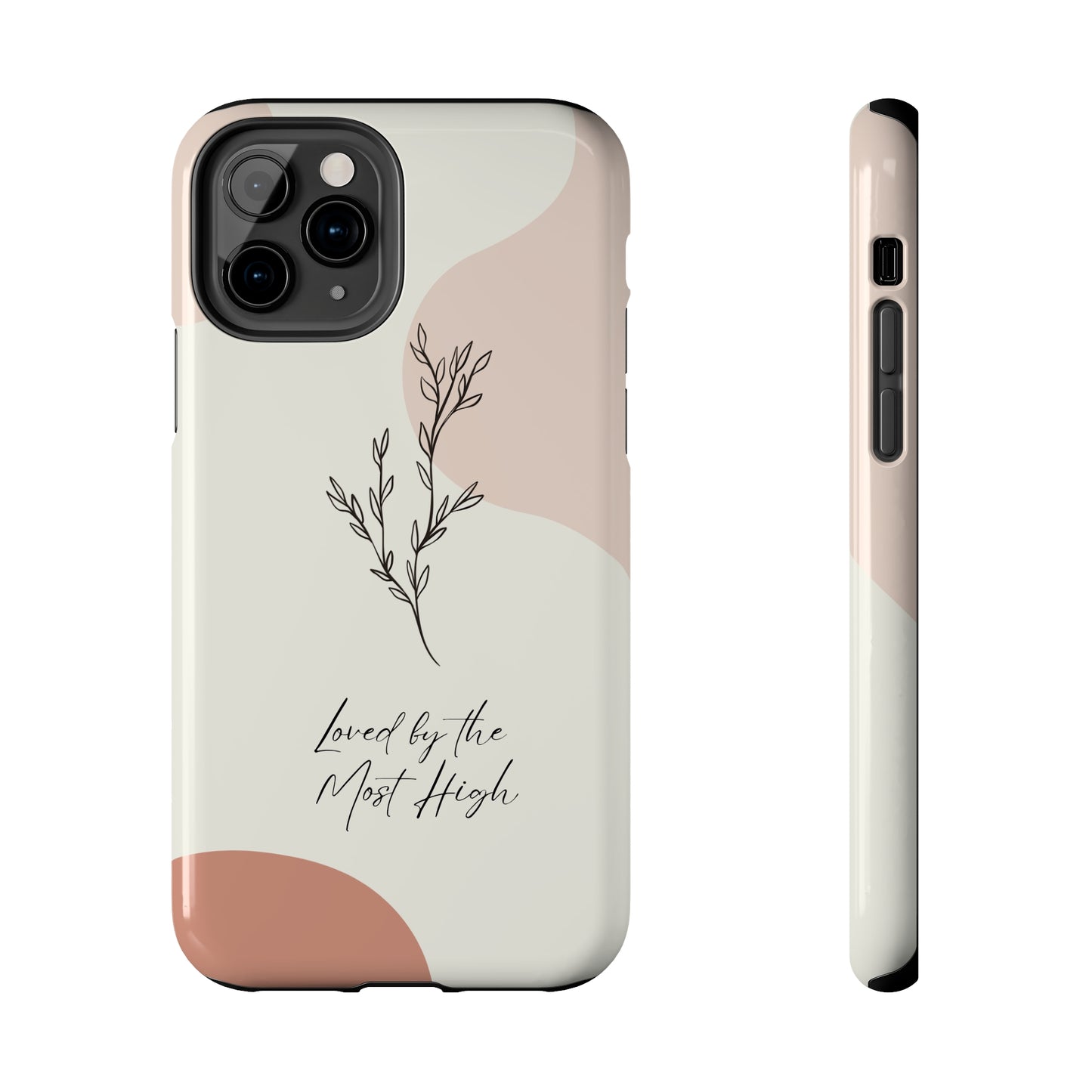 Loved by the Most High iPhone Case